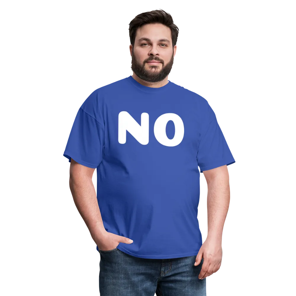 Unisex Classic T-Shirt stating NO