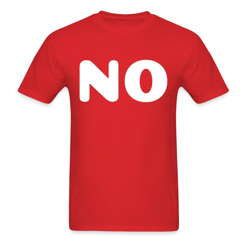 Unisex Classic T-Shirt stating NO