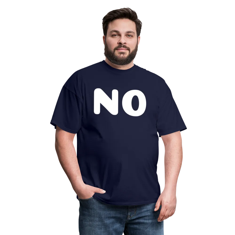 Unisex Classic T-Shirt stating NO