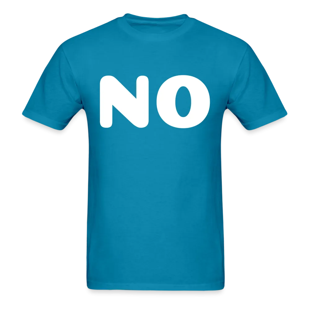 Unisex Classic T-Shirt stating NO