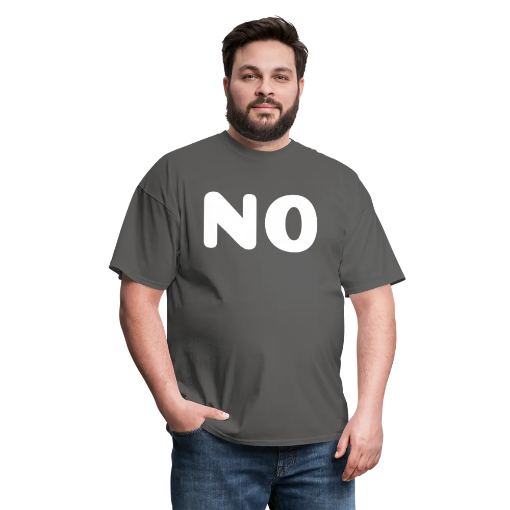 Unisex Classic T-Shirt stating NO