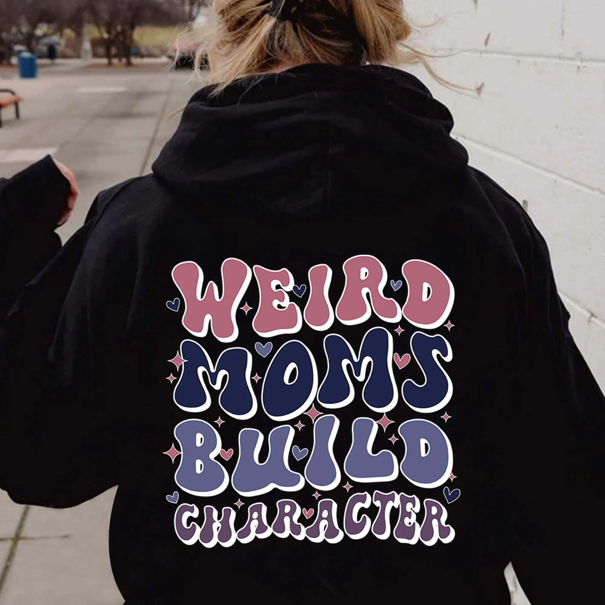 Weird Moms Build Character Hoodie, Cool Moms Club, Mother’s Day Crewneck, Funny Mom Sweatshirt, Mom shirt, Mama shirt, Gift for Wife