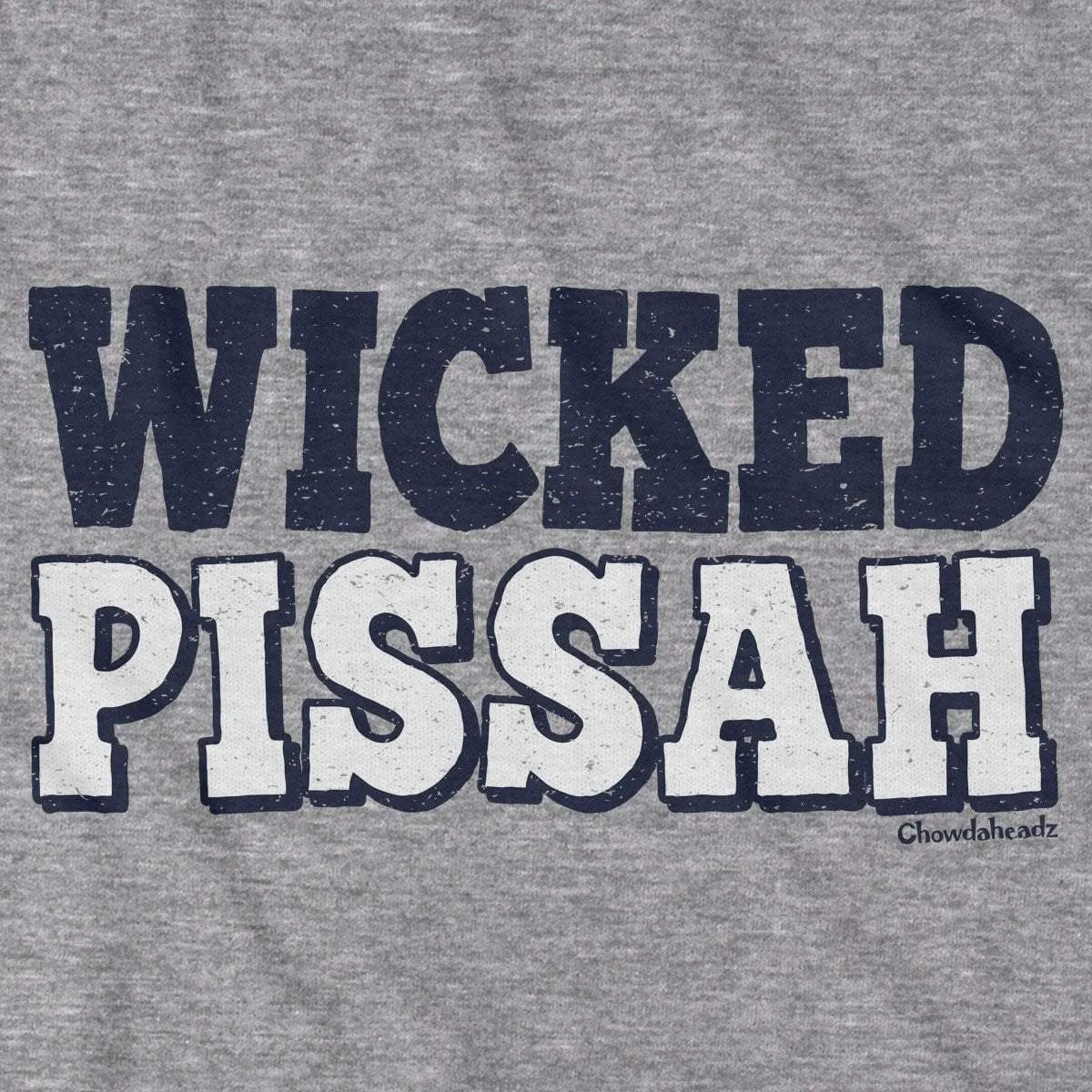 Wicked Pissah T-Shirt